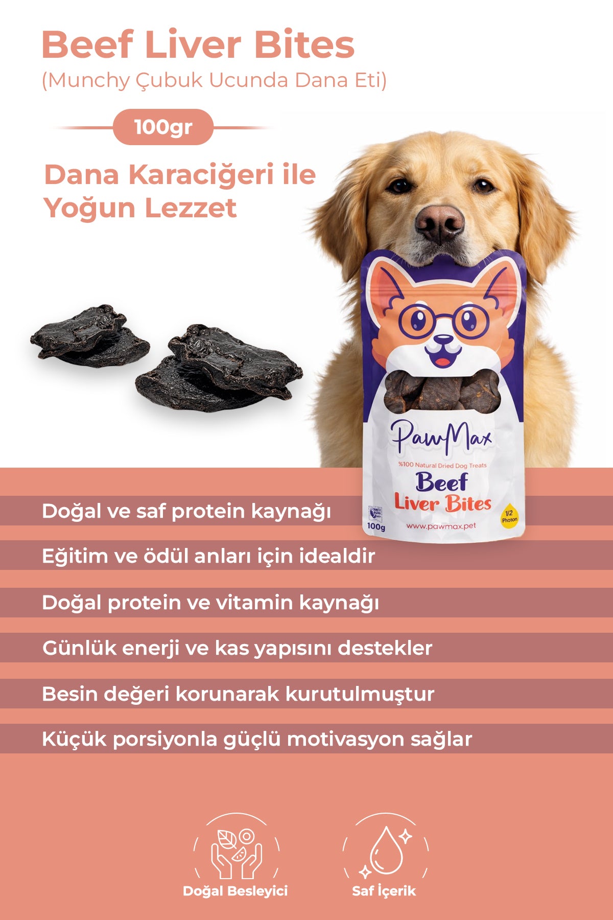 Kurutulmuş Dana Karaciğer - Doğal Köpek Ödül Maması | Pawmax Beef Liver Bites